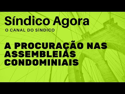 A Procuração nas Assembleias Condominiais