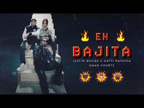 En Bajita - Justin Quiles X  Natti Natasha X Omar Courtz [ Letra ] #NastySingles