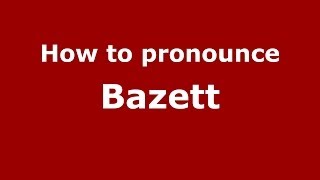 How to pronounce Bazett