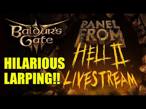 Game Developer Takes REVENGE On Colleagues | Baldur's Gate 3 Panel From Hell 3 Larping Twitch Review