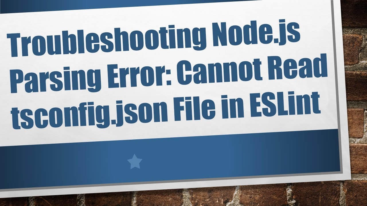 Troubleshooting Node.js Parsing Error: Cannot Read tsconfig.json File in ESLint