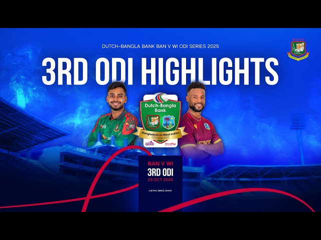 Highlights | 3rd ODI | Dutch-Bangla Bank Bangladesh 🆚 West Indies ODI Series 2025