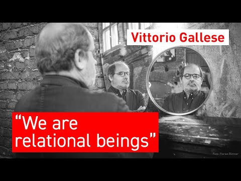 #18 – Vittorio Gallese: We Are Relational Beings