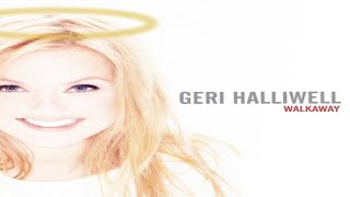 Geri Halliwell - Walkaway