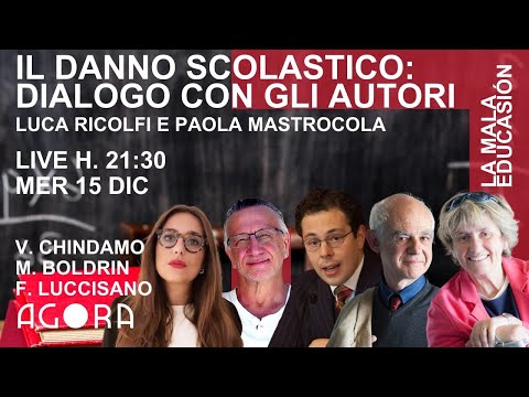 Il danno scolastico. Dialogo con Paola Mastrocola e Luca Ricolfi
