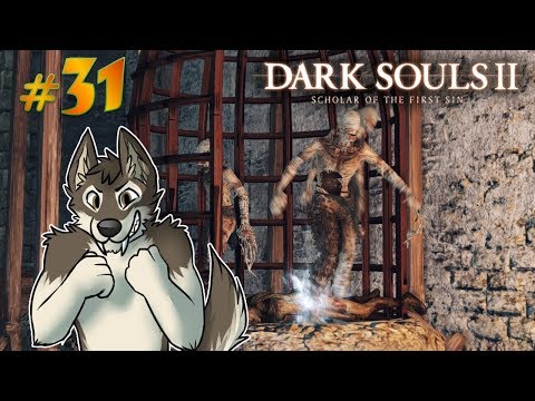 DARK SOULS 2 Let's Play Part 31 (Blind) || BRIMMING WITH EXPLOSIONS || DARK SOULS 2 SOTFS
