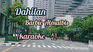 Dahilan-Barbie Almalbis (Karaoke