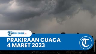 Prakiraan Cuaca BMKG 4 Maret 2023 Wilayah NTB: Diprediksi Berawan hingga Hujan Sedang