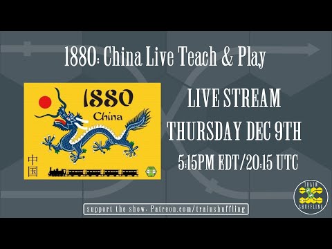 1880 China Live Teach & Play w/Train Shuffling and Eric Brosius