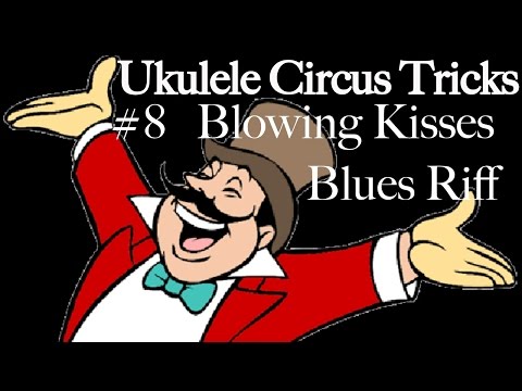 Roy Smeck Ukulele Circus Tricks: #8 "Blowing Kisses Blues Riff"