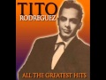 Tito Rodriguez - Batiri Cha Cha