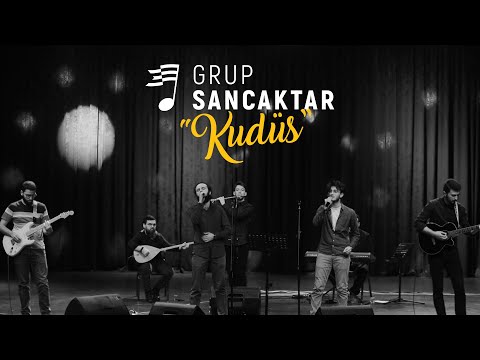 Kudüs | Grup Sancaktar (Live)