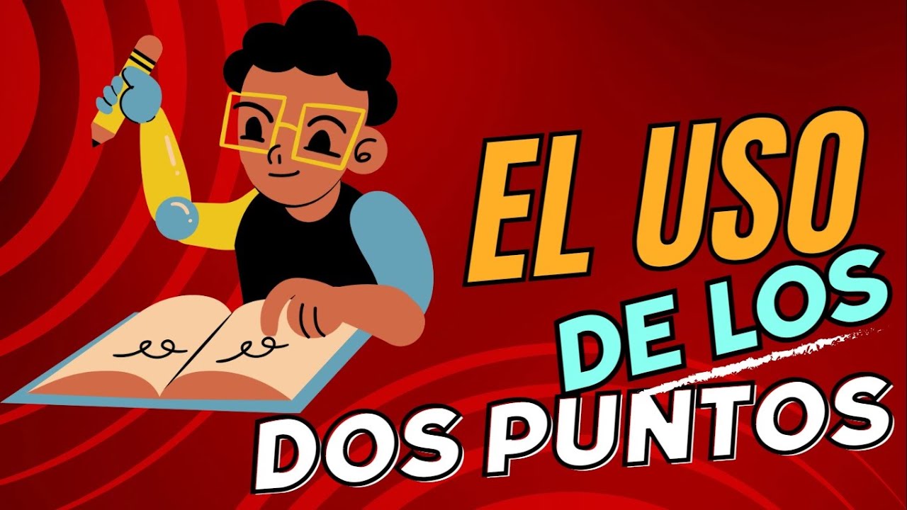 El uso de los dos puntos para niños