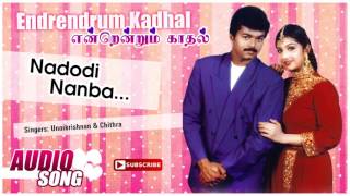 Nadodi Nanba Song  Endrendrum Kadhal Tamil Movie S