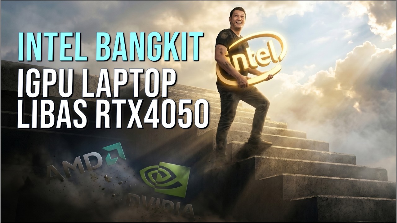NVIDIA, AMD di bantai abis sama INTEL X 300  ~~ IGPU DEWA ada disini