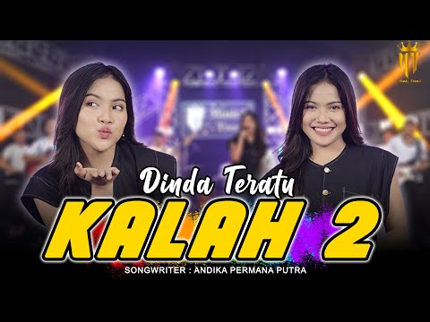Kalah 2 - Dinda Teratu (Official Music Video)