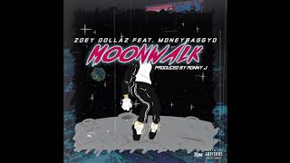 Zoey Dollaz Ft. MoneyBagg Yo - Moon Walk