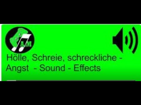 Hölle, Schreie, schreckliche Angst -  Sound  - Effects
