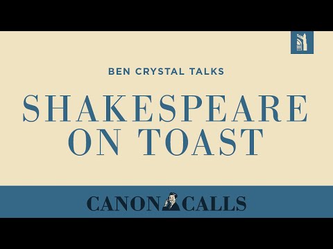Shakespeare on Toast / Ben Crystal Interview