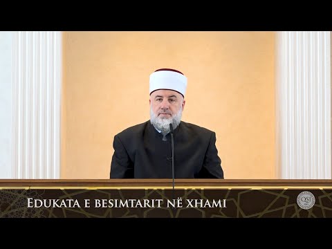 Para hutbes | 58. Edukata e besimtarit në xhami - Fadil Musliu