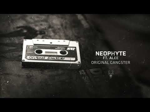 Neophyte ft. Alee - Original Gangster