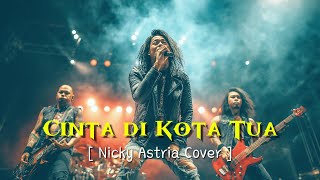 Download lagu “CINTA DI KOTA TUA — Saat Kenangan Itu Bangkit Lagi dengan Suara yang Lebih Garang!” mp3