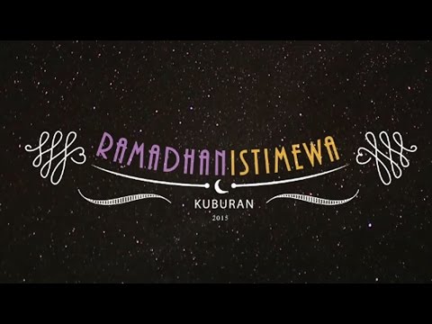KUBURAN - RAMADHAN ISTIMEWA (Official Music Video)