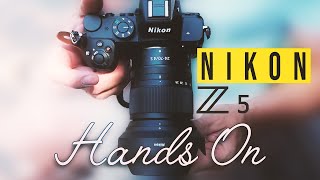 Nikon Z5 - mein erster Kontakt - HandsOn Review | Farbsynthese Fotografie