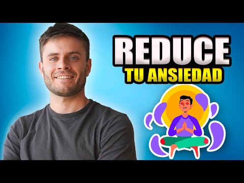 Cómo reducir la ansiedad