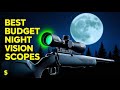5 Best Budget Night Vision Scopes 2025
