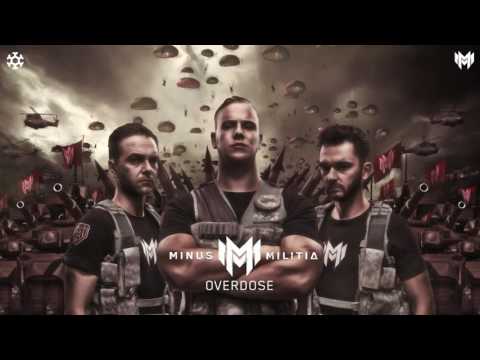 Minus Militia - Overdose