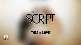 The Script - This = Love | Lyrics