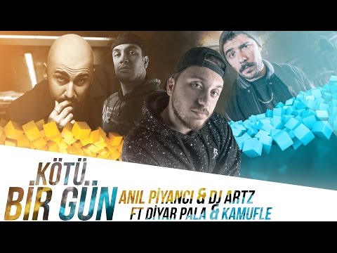Anıl Piyancı & DJ Artz - Kötü Bir Gün ft Diyar Pala, Kamufle (Official Audio)