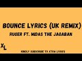 Ruger – Bounce (UK Remix) Lyrics ll Xtra Lyrics