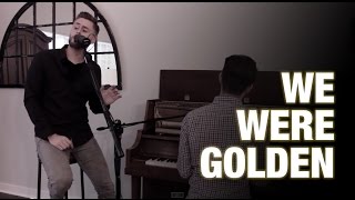 Jeffrey James: We Were Golden (One Take, Live)