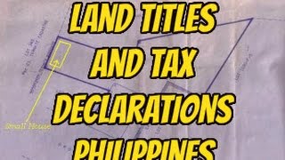 Philippines land titles and tax declarations what is the difference