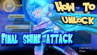 How to unlock final shine attack Xenoverse 2