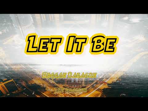 let it be - The Beatles/tropa vibes reggae (karaoke version)