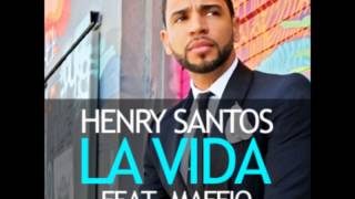 Henry Santos Ft  Maffio   La Vida Muzik Junkies Remix