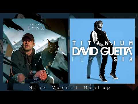 David Guetta - Titanium vs. Brooks - Lynx (Extended Mix) (Mashup)