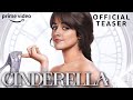 Cinderella | Official Teaser | Prime Video