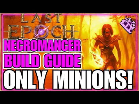 Last Epoch Only Minions FIRE Necromancer Endgame Build Guide! Full Accessibility Build!! Fun & Easy!