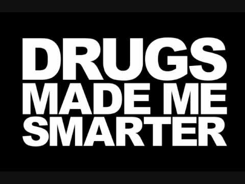 Drugs Made Me Smarter - My Lover Is A Forest