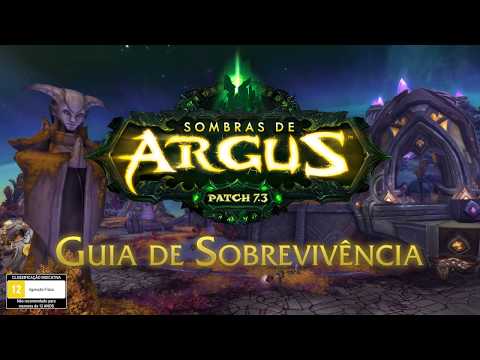 Legion Patch 7.3: As Sombras de Argus – Guia de Sobrevivência