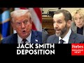 FULL DEPOSITION VIDEO Jack Smith Deposition Released In Full By House Judiciary Committee