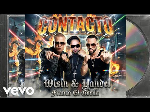 Wisin & Yandel - Contacto Ft. Franco El Gorila (Official Video) 2025