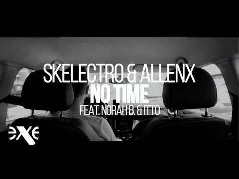 SKELECTRO & ALLENX - No Time feat. Norah B.  & Itto
