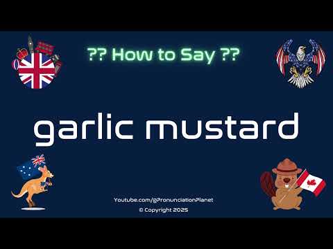 🧄🌱 How to Pronounce garlic mustard? (CORRECTLY) | Pronunciation Planet