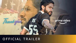 Thank You - Official Trailer | Naga Chaitanya, Raashi Khanna | Vikram K Kumar | Prime Video