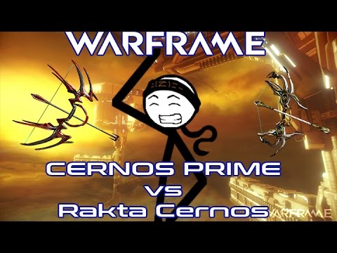 Warframe: Cernos Prime V.S Rakta Cernos